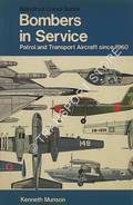 Book cover of Blandford Colour Series - Bombers in Service - Patrol and Transport Aircraft since 1960 by MUNSON, Kenneth 