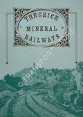 The Crich Mineral Railways  by Dowie [COWLISHAW, A.R.; PRICE, J.H. & TEBB, R.G.P.]