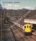 Southern DEMU's  by WELCH, Michael 