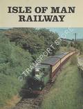The Isle of Man Railway - An Illustrated Guide by BOYD, James I.C. 