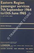 Passenger Services [Winter Timetable] - London (King's Cross, Liverpool Street, Fenchurch Street), Eastern Counties, East Midlands, The North - 7th September 1964 to 13th June 1965 by British Railways Eastern Region