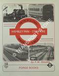 Book cover of Metropolitan to Jubilee - Wembley Park to Stanmore by GOUDIE, F.W. 