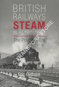 Book cover of British Railways Steam in Retrospect  by OLDHAM, Eric 