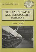 Book cover of The Barnstaple and Ilfracombe Railway  by MAGGS, C. 