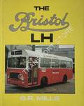 Book cover of The Bristol LH  by MILLS, G.R. 