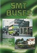 SMT Buses - The Buses of Scottish Omnibus Ltd and Eastern Scottish by BARKER, Harry L. 