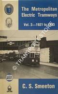 Book cover of The Metropolitan Electric Tramways  by SMEETON, C.S. 