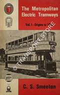 Book cover of The Metropolitan Electric Tramways  by SMEETON, C.S. 