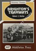 Book cover of Brighton's Tramways  by HARLEY, Robert J. 