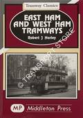 Book cover of East Ham and West Ham Tramways  by HARLEY, Robert J. 