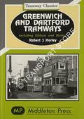 Book cover of Greenwich and Dartford Tramways  by HARLEY, Robert J. 