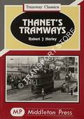 Thanet's Tramways  by HARLEY, Robert J. 