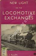 Book cover of New Light on the Locomotive Exchanges  by ALLEN, Cecil J. 