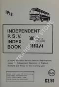 Independent P.S.V. Index Book - A Listing of Public Service Vehicle Registration issues to Independent Operators, 1983/4 by SLATER, D.J. 