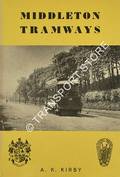 Middleton Tramways  by KIRBY, A.K. 