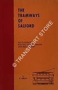 The Tramways of Salford - An Illustrated Rolling Stock Summary and Brief History by GRAY, E. 