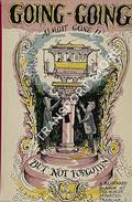 Book cover of Going, Going, Almost Gone, But Not Forgotten - A Backward Glance at the almost departed Tramcar by MILLS, W. 