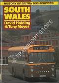 Book cover of History of British Bus Services: South Wales by HOLDING, David & MOYES, Tony 