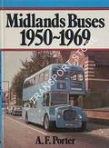 Book cover of Midlands Buses 1950 - 1969 by PORTER, A.F. 