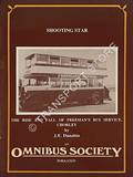 Shooting Star - The Rise and Fall of Freeman's Bus Service, Chorley by DUNABIN, J.E. 