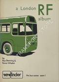 A London RF Album - London Transport & London Country RF buses & coaches in their later years by STENNING, Ray & WHELAN, Trevor 