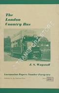 Book cover of The London Country Bus  by WAGSTAFF, J.S. 